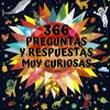 366 preguntas y respuestas muy curiosas. ¡Para entender mejor el mundo que te ro