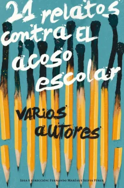 21 Relatos contra el acoso escolar