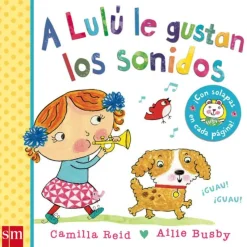 A Lulú le gustan los sonidos