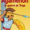 Agamenón y la Guerra de Troya