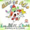 Alitas de Pollo. Aventura en la Ciudad