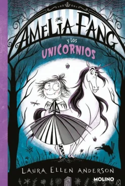 Amelia Fang 2 - Amelia y los unicornios