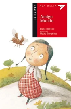 Amigo Mundo. Edelvives