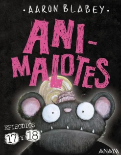 Animalotes 17 y 18: ¡Empieza el juego! / Mira quién habla