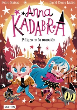 Anna Kadabra 13. Peligro en la mansión