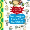 Aprende a escribir con tus amigas las letras divertidas
