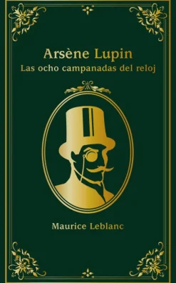 Arsène Lupin. Las ocho campanadas del reloj