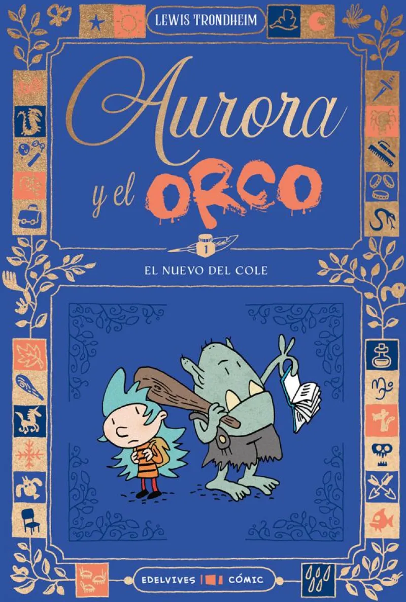 Aurora y el Orco 1 : El nuevo del cole