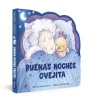 Buenas noches, Ovejita (La ovejita que vino a cenar. Libro de cartón)