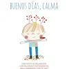 Buenos días, calma