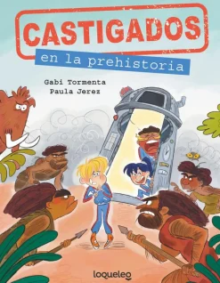 Castigados en la Prehistoria. Colección Castigados en la Historia