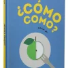 ¿Cómo como?