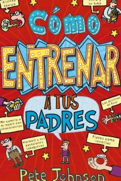 Cómo entrenar a tus padres