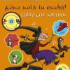 ¡Cómo mola tu escoba! Libro con sonidos