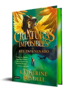 Criaturas imposibles 2: El rey envenenado