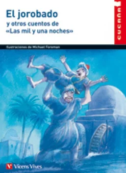 Cucaña: El jorobado y otros cuentos de las mil y una noches.