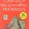 Cuentos en verso para niños perversos (Colección Alfaguara Clásicos)