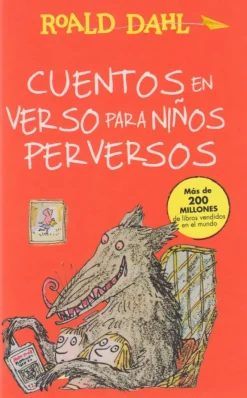 Cuentos en verso para niños perversos (Colección Alfaguara Clásicos)