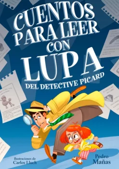 Cuentos para leer con lupa del detective Picard 1 - Cuentos para leer con lupa d