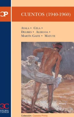 CUENTOS.(1940-1960).Ayala.Cela.P
