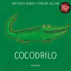 De la cuna a la luna: Cocodrilo -Formato grande-