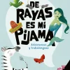 De rayas es mi pijama