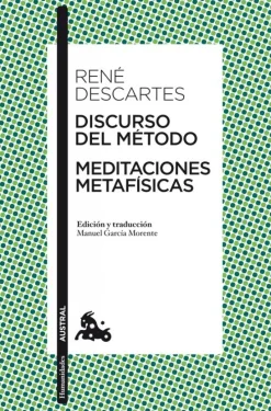 Discurso del Método / Meditaciones metafísicas