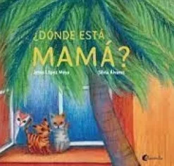 ¿Dónde está mamá?