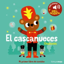 El cascanueces. Mi primer libro de sonidos