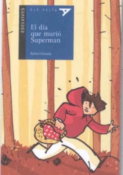 El día que murió Superman.