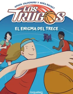 El enigma del Trece. Los Trugos