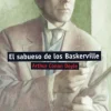 El sabueso de los Baskerville.