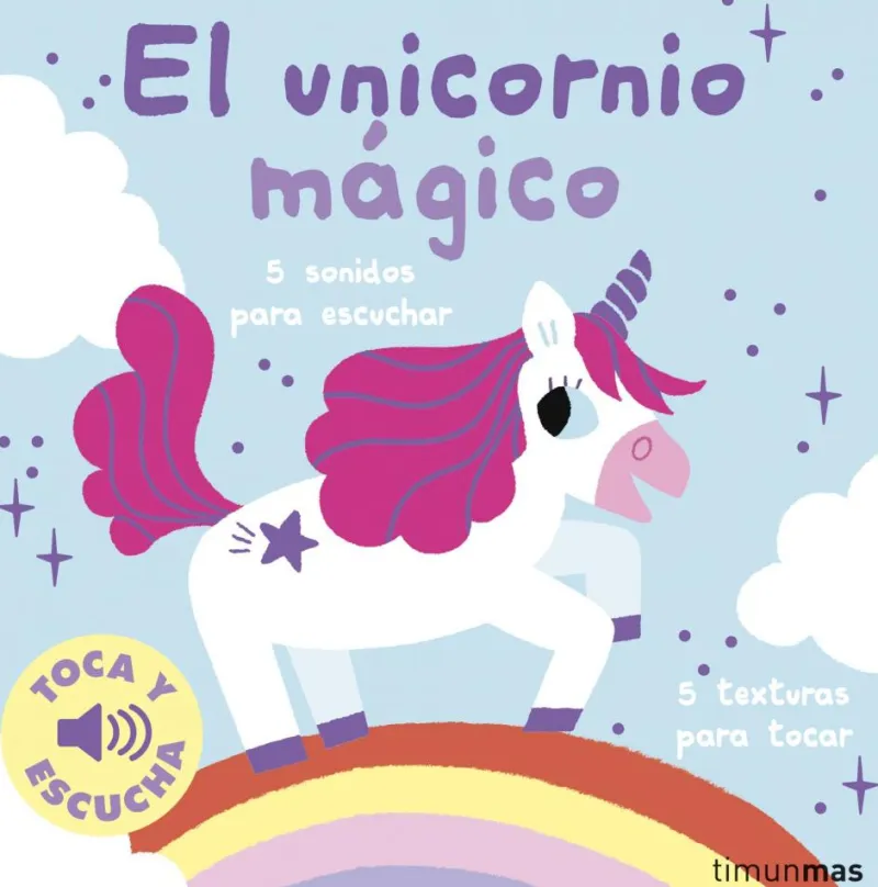 El unicornio mágico. Toca y escucha
