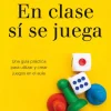 En clase sí se juega
