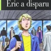 Eric a disparu. A1 CD