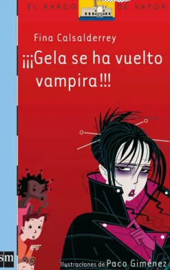 ¡¡¡Gela se ha vuelro vampira!!! SM