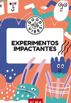 Good Vibes: Experimentos impactantes