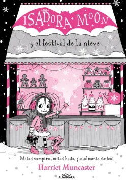 Grandes historias de Isadora Moon 6 - Isadora Moon y el Festival de la Nieve