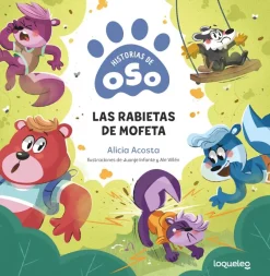 Historias de Oso 4. Las rabietas de mofeta