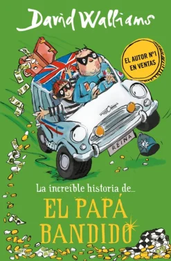La increíble historia de... - El papá bandido