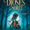 La leyenda del bosque (Los dioses del norte 1)