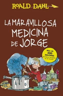 La maravillosa medicina de Jorge (Colección Alfaguara Clásicos)
