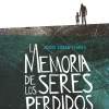 La memoria de los seres perdidos