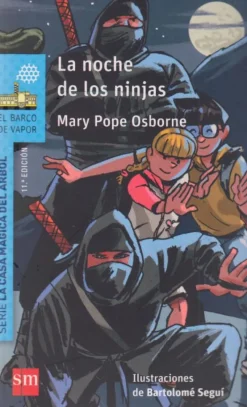 La noche de los ninjas (La casa mágica del árbol). SM