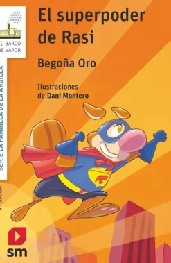 La pandilla de la ardilla 12. El superpoder de Rasi