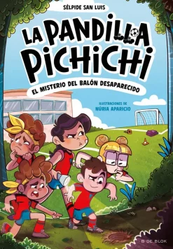 La Pandilla Pichichi 1 - El misterio del balón desaparecido