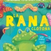 La rana glotona