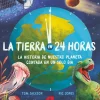 La Tierra en 24 horas