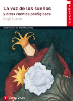 La voz de los sueños y otros cuentos prodigiosos