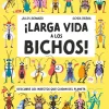 Larga vida a los bichos
